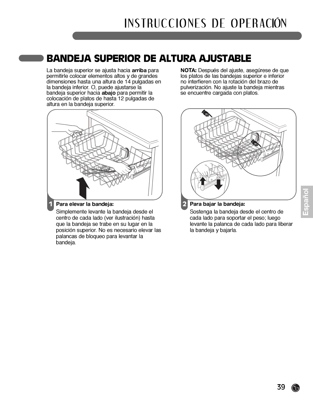 LG Electronics LDF7932WW, LDF7932BB Bandeja Superior DE Altura Ajustable, Para elevar la bandeja Para bajar la bandeja 