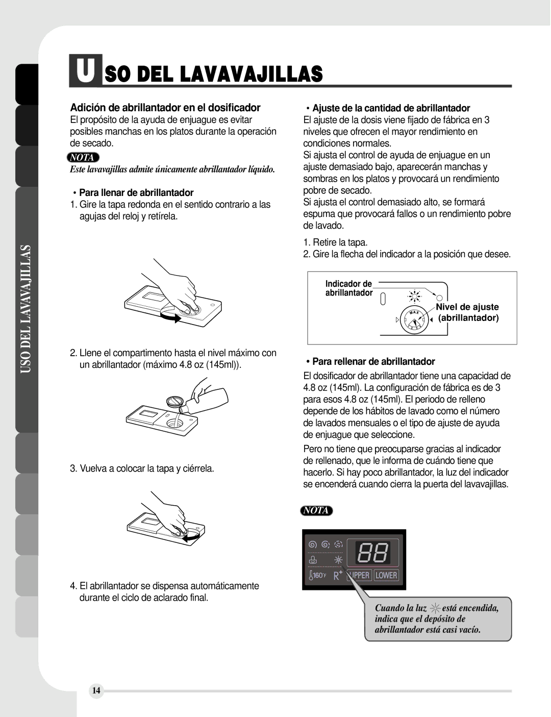 LG Electronics LDF8812WW, LDF8812ST, LDF8812BB Adición de abrillantador en el dosificador, Para llenar de abrillantador 