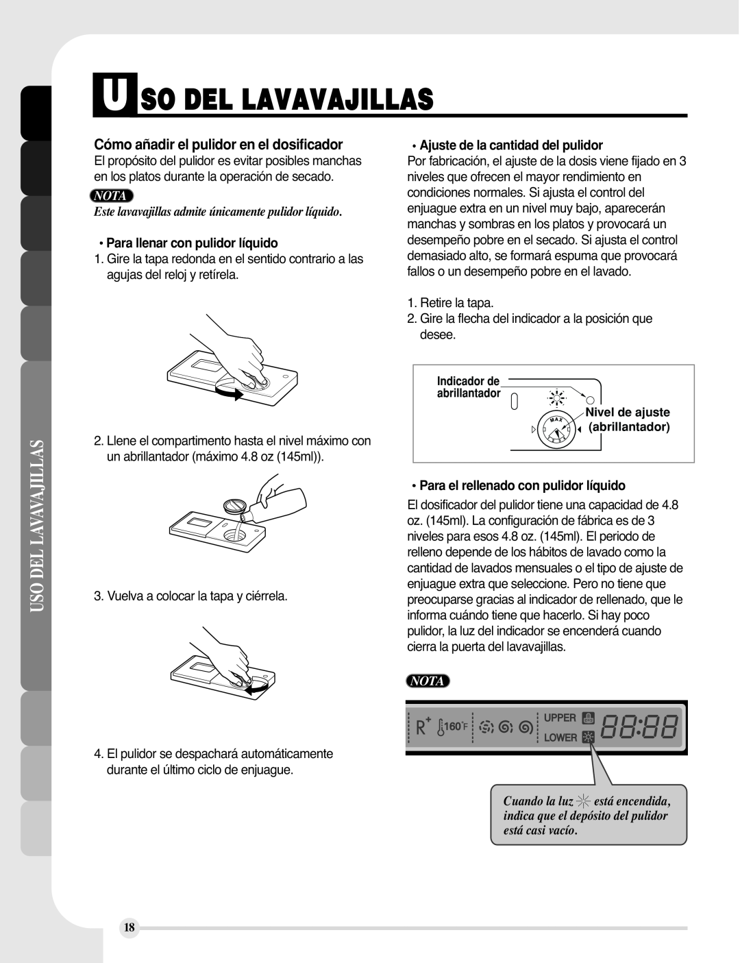 LG Electronics LDF9810WW manual Cómo añadir el pulidor en el dosificador, U So Del Lavavajillas, Nota, Uso Del Lavavajillas 