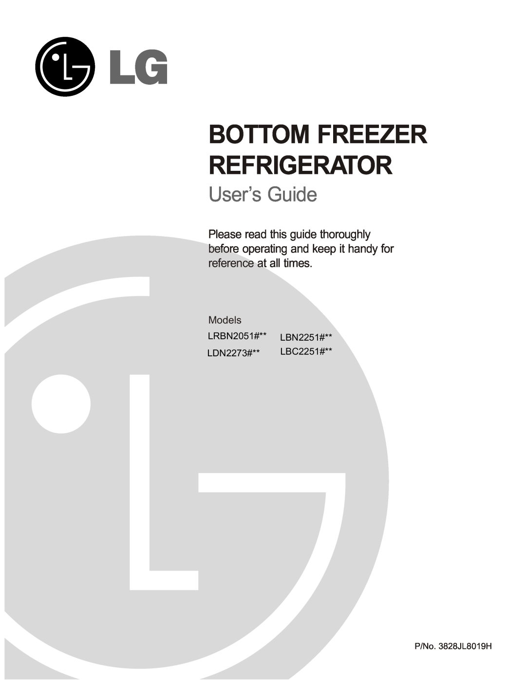 LG Electronics manual Models, LRBN2051#** LBN2251# LDN2273#** LBC2251#, Bottom Freezer Refrigerator, User’s Guide 