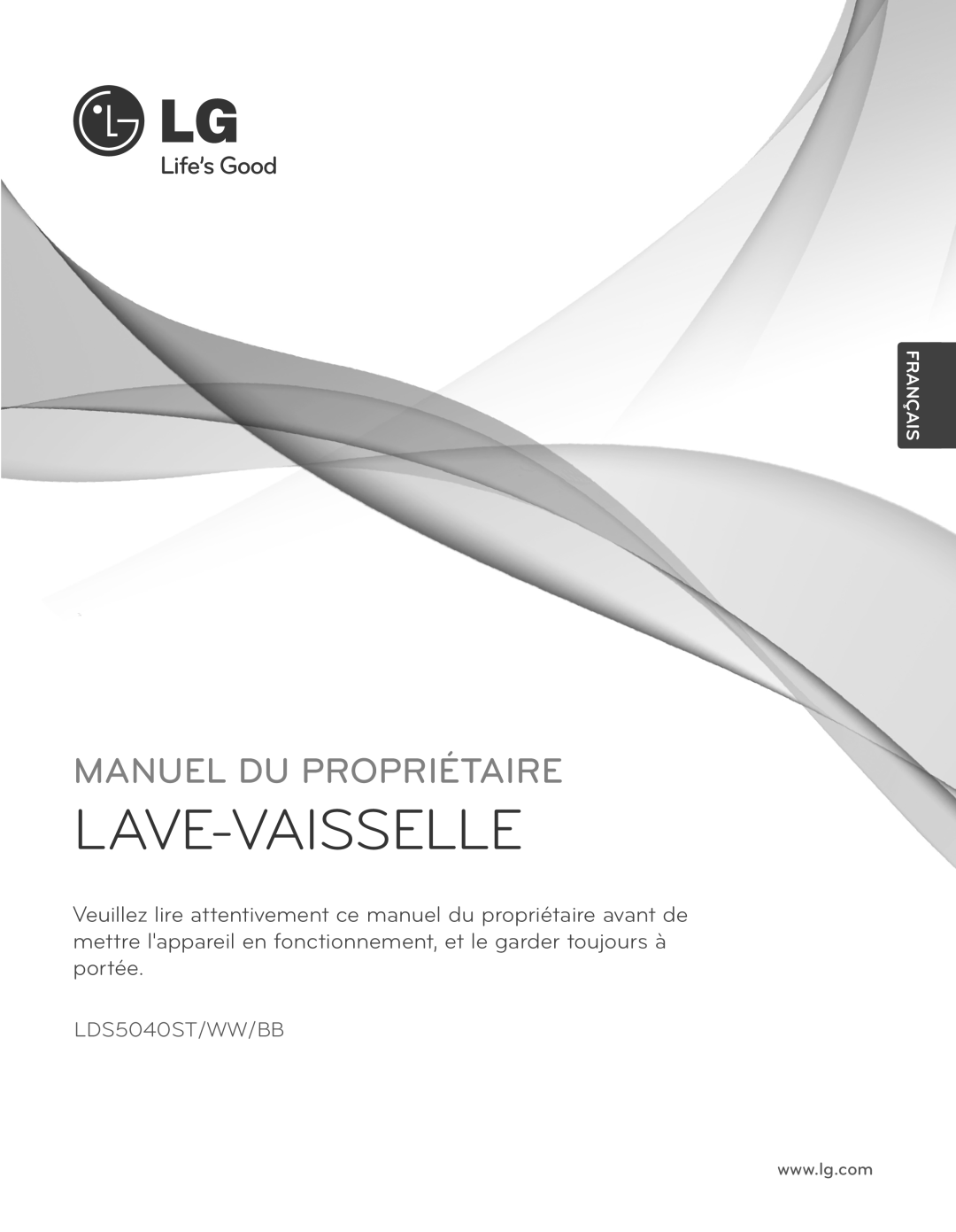 LG Electronics LDS5040WW, LDS5040BB owner manual Lave-Vaisselle, Manuel Du Propriétaire, Cfrançais, LDS5040ST/WW/BB 