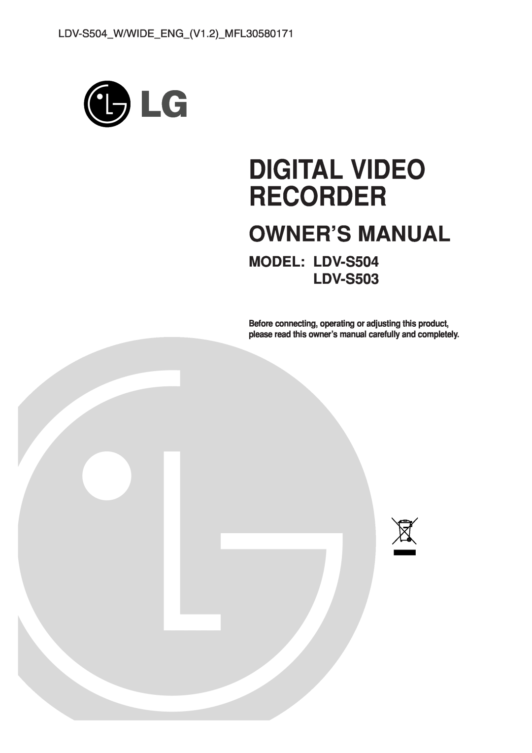 LG Electronics LDV-S503 owner manual Owner’S Manual, LDV-S504W/WIDEENGV1.2MFL30580171, Digital Video Recorder 