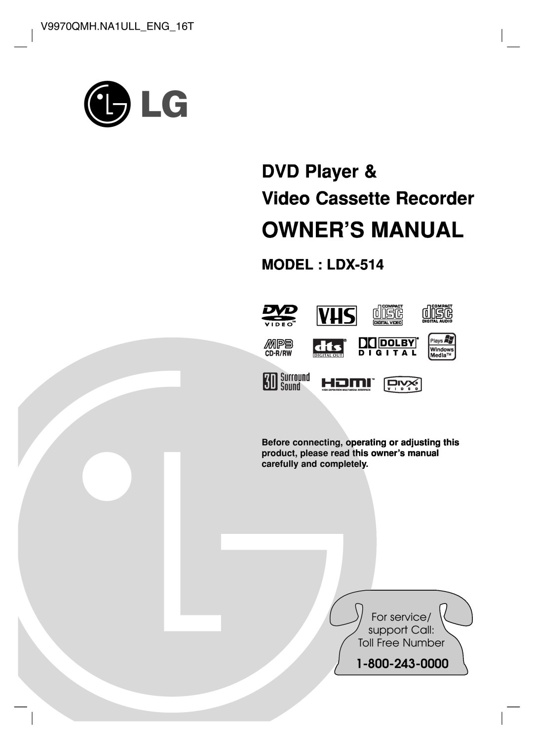 LG Electronics owner manual DVD Player Video Cassette Recorder, MODEL LDX-514, V9970QMH.NA1ULLENG16T 