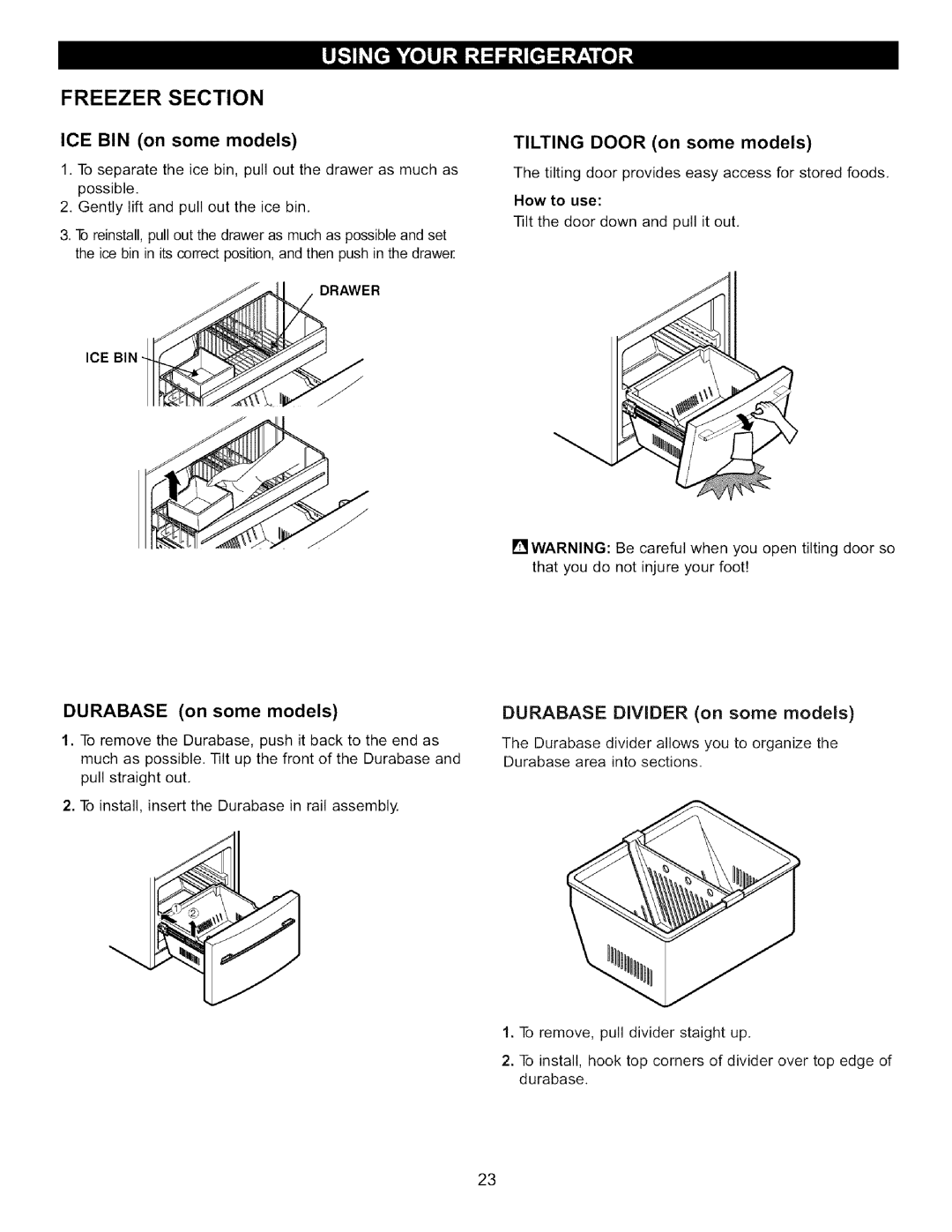 LG Electronics LFC22760 manual ICE BIN on some models, Tilting Door on some models, Durabase on some models, How to use 