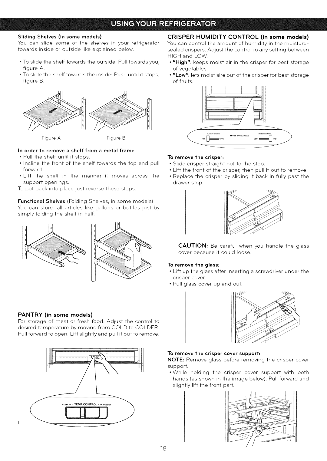 LG Electronics LFC25765 manual Pantry in some models, To remove the crisper cover support 