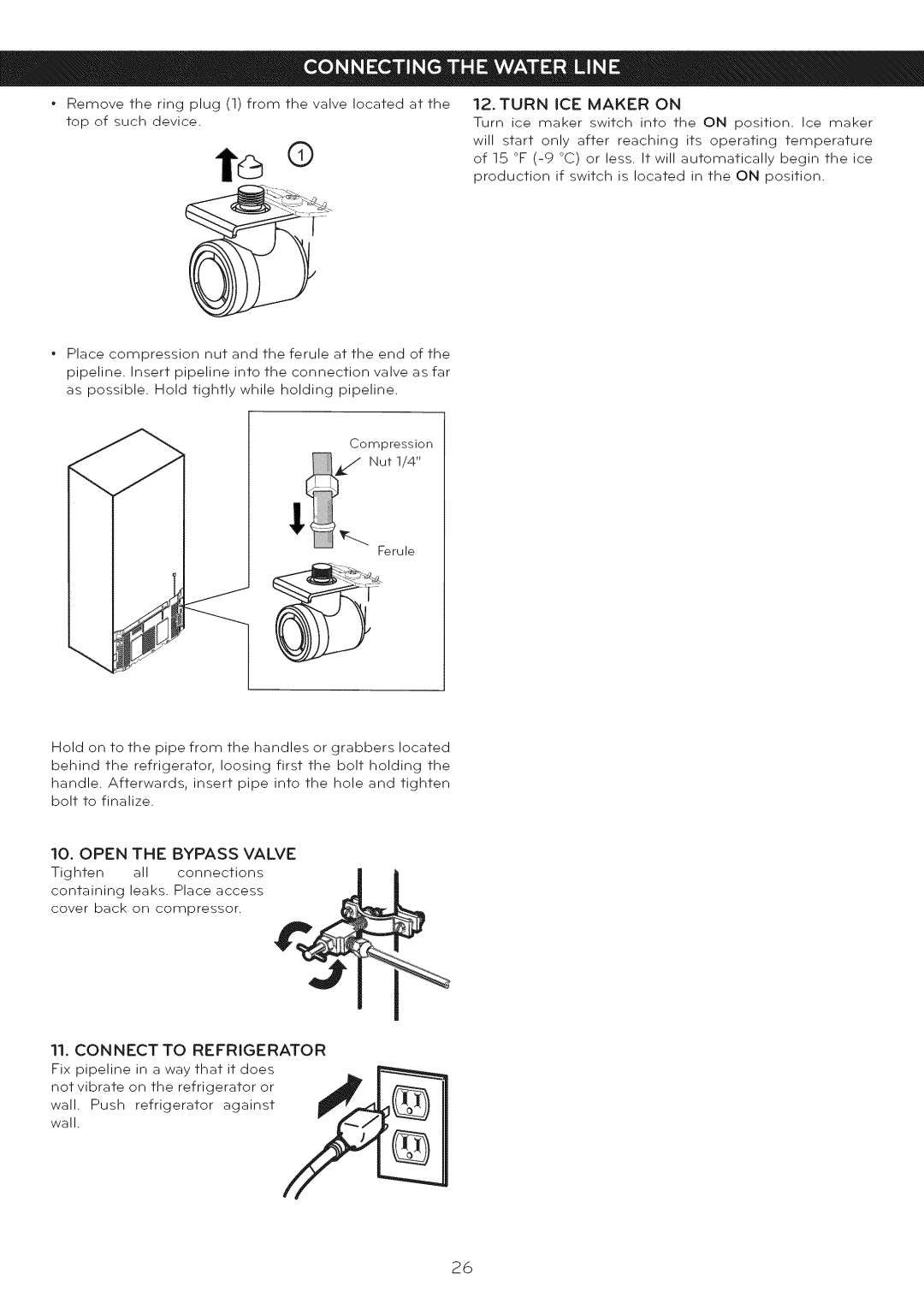 LG Electronics LFC25765 manual Open the Bypass Valve, Turn ICE Maker on 