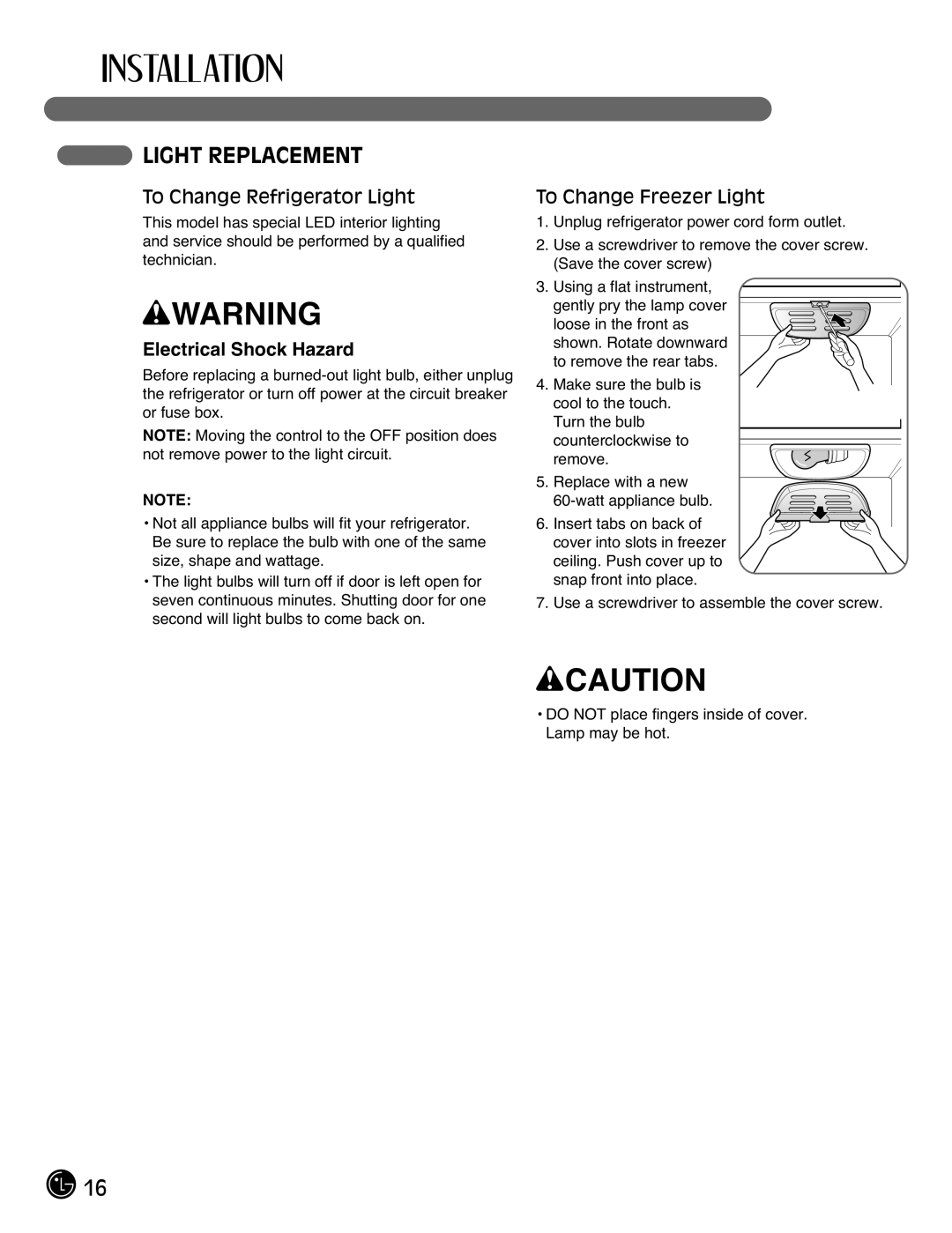 LG Electronics LFX21976ST owner manual Light Replacement, To Change Refrigerator Light, To Change Freezer Light 