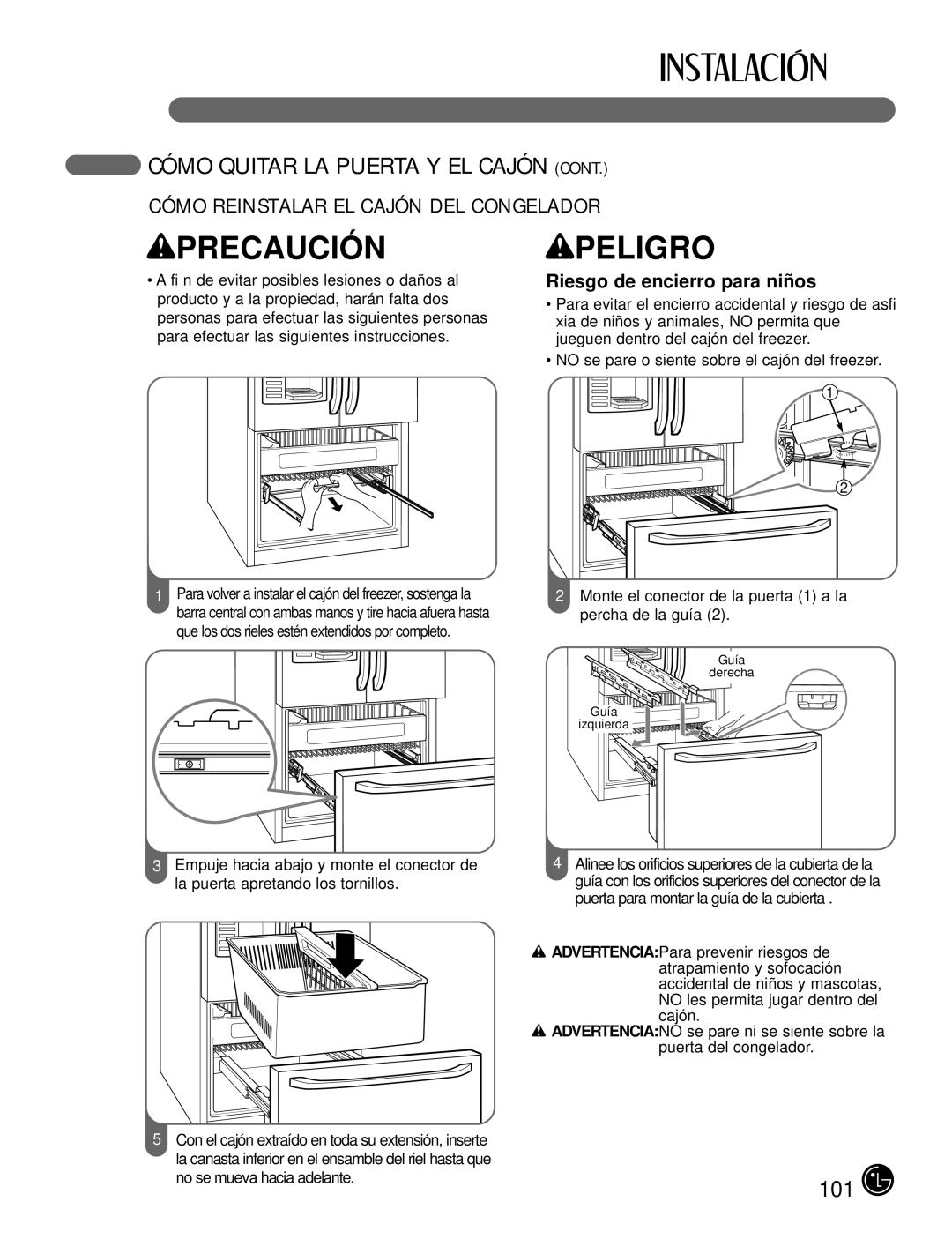 LG Electronics LFX25980, LFX21980 manual Cómo Reinstalar EL Cajón DEL Congelador, Riesgo de encierro para niñ os 