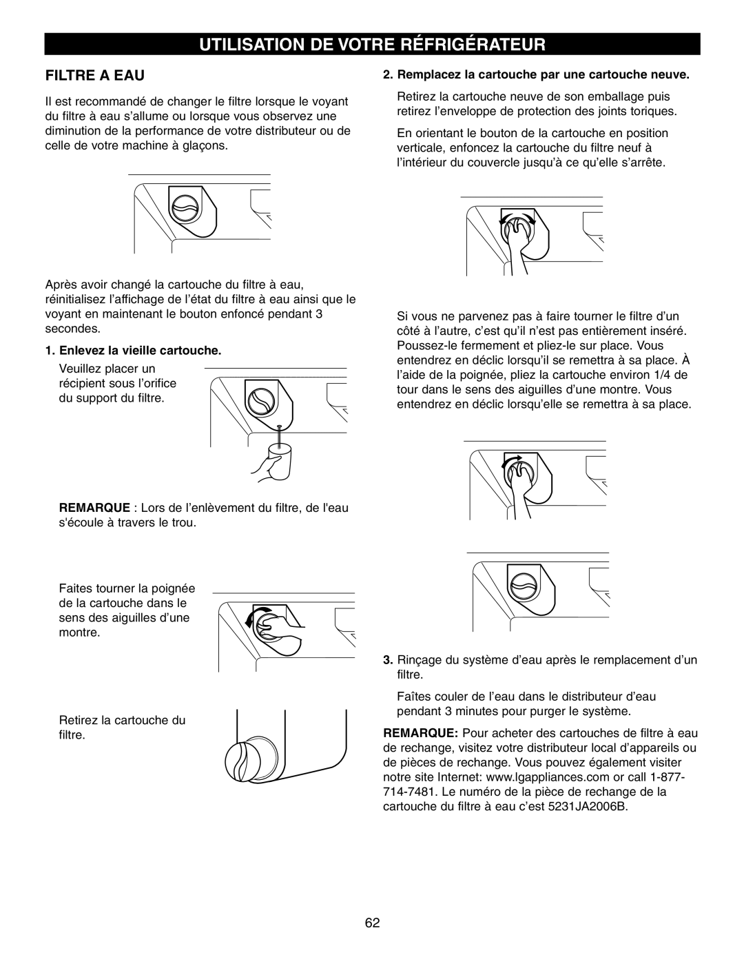 LG Electronics LFX21970 manual Filtre a EAU, Enlevez la vieille cartouche, Remplacez la cartouche par une cartouche neuve 