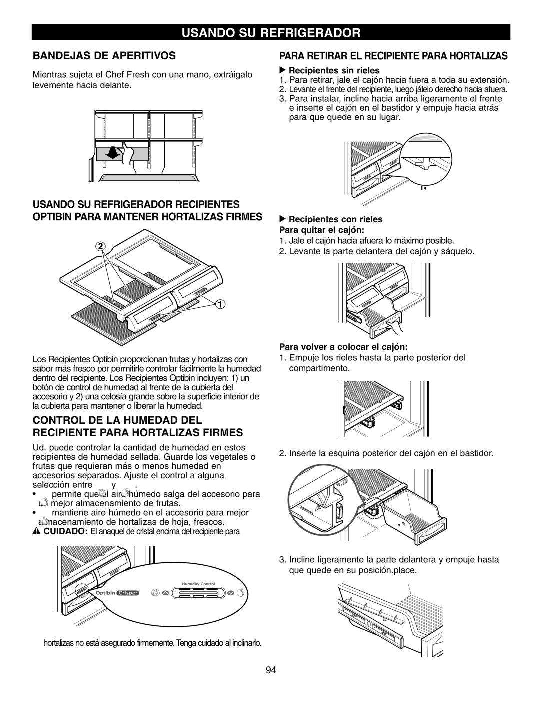 LG Electronics LFX25970 manual Usando Su Refrigerador, Bandejas De Aperitivos, Para Retirar El Recipiente Para Hortalizas 