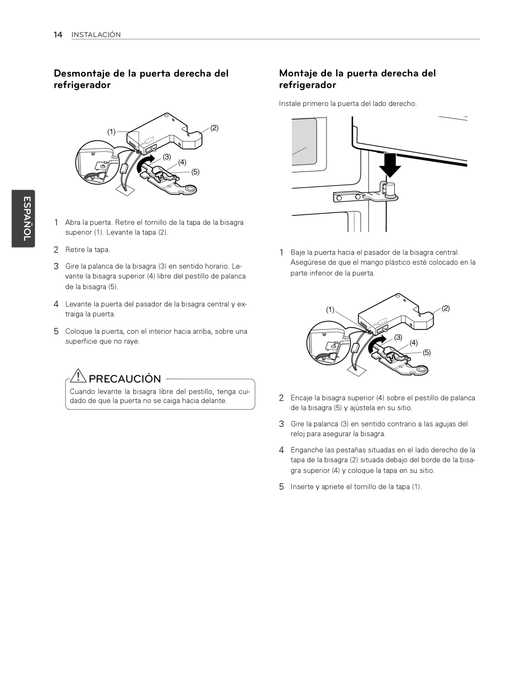 LG Electronics LFX25974SB Desmontaje de la puerta derecha del refrigerador, Montaje de la puerta derecha del refrigerador 