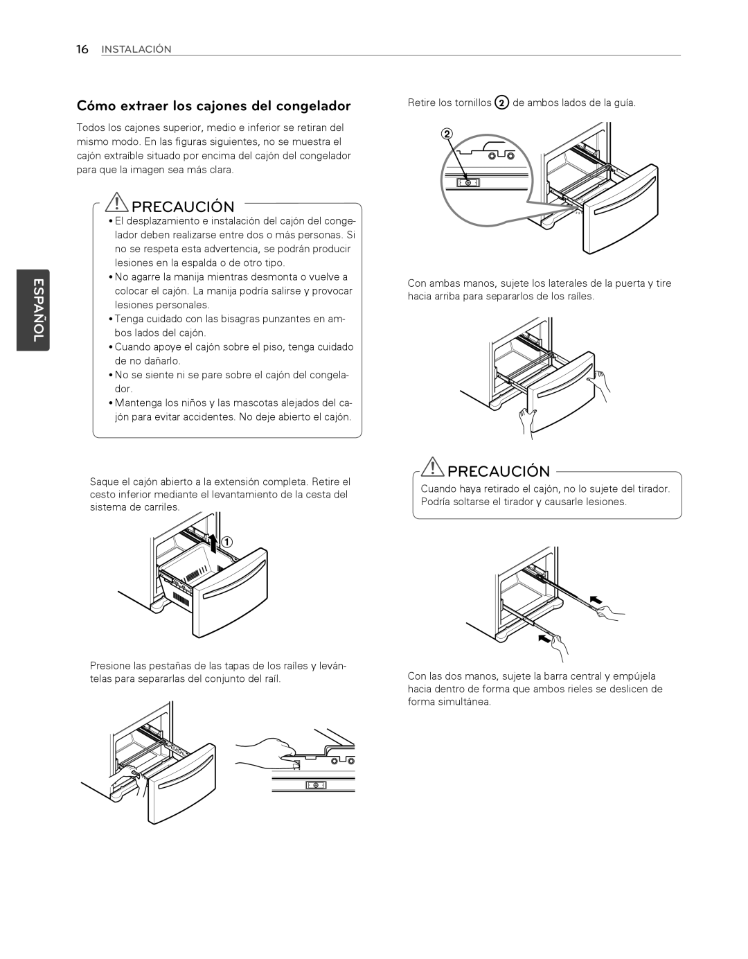 LG Electronics LFX25974SB, LFX25974ST Precaución, Cómo extraer los cajones del congelador, Español, 16INSTALACIÓN 