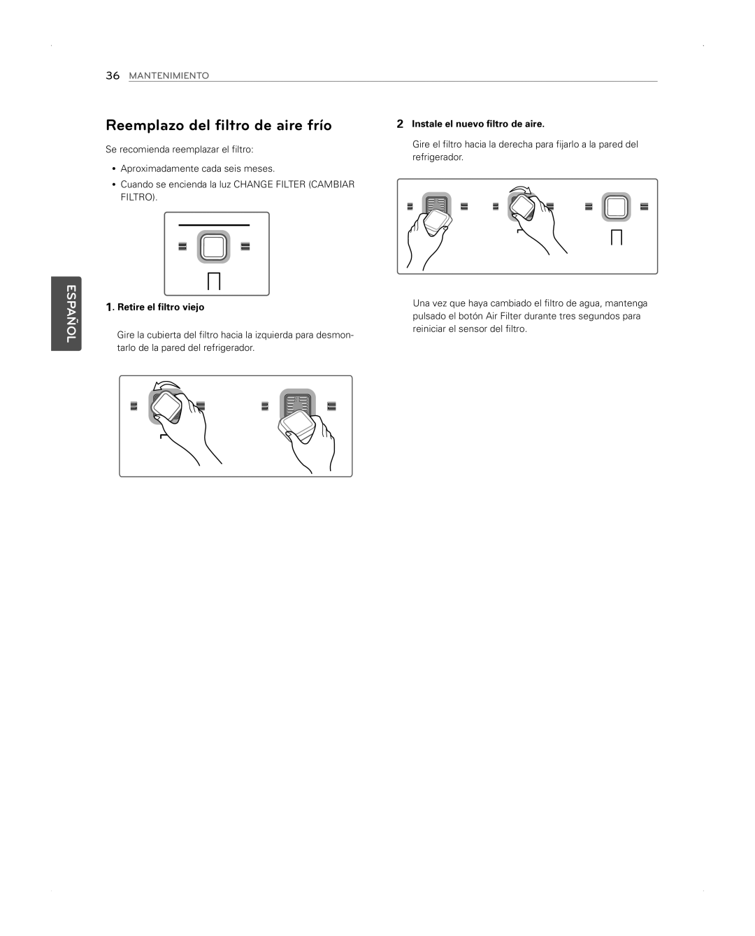 LG Electronics LFX31945ST Reemplazo del filtro de aire frío, Retire el filtro viejo, Instale el nuevo filtro de aire 