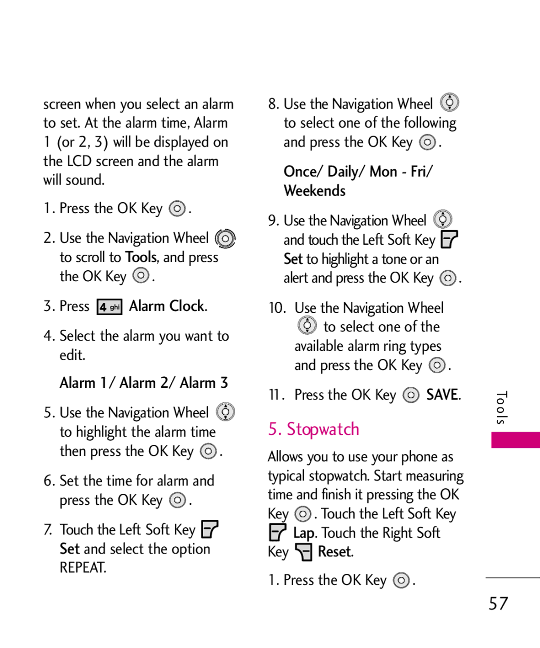 LG Electronics LG 8550 manual Stopwatch, Press Alarm Clock, Alarm 1/ Alarm 2/ Alarm, Once/ Daily/ Mon Fri/ Weekends 