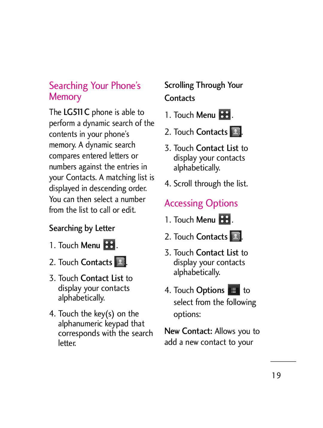 LG Electronics LG511C manual Searching Your Phone’s Memory, Accessing Options, Touch Contacts, New Contact Allows you to 