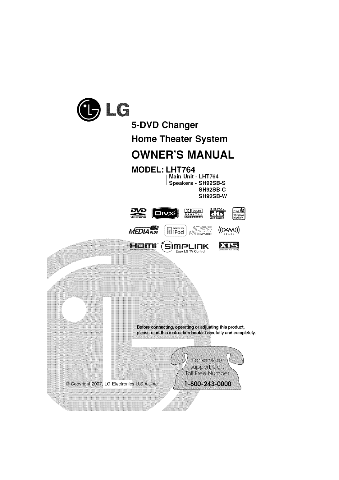 LG Electronics owner manual DVDChanger Home Theater System, Main Unit - LHT764 Speakers - SH92SB-S SH92SB-C, SH92SB-W 