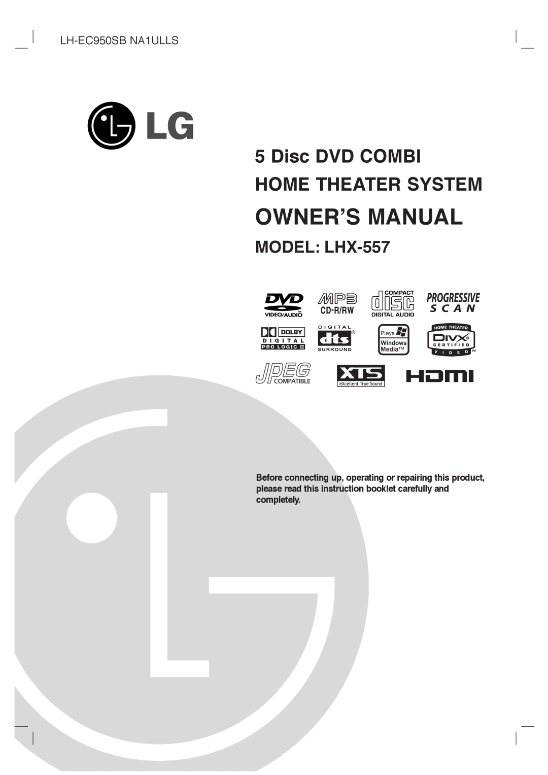 LG Electronics LHX-557 owner manual Disc DVD Combi Home Theater System 