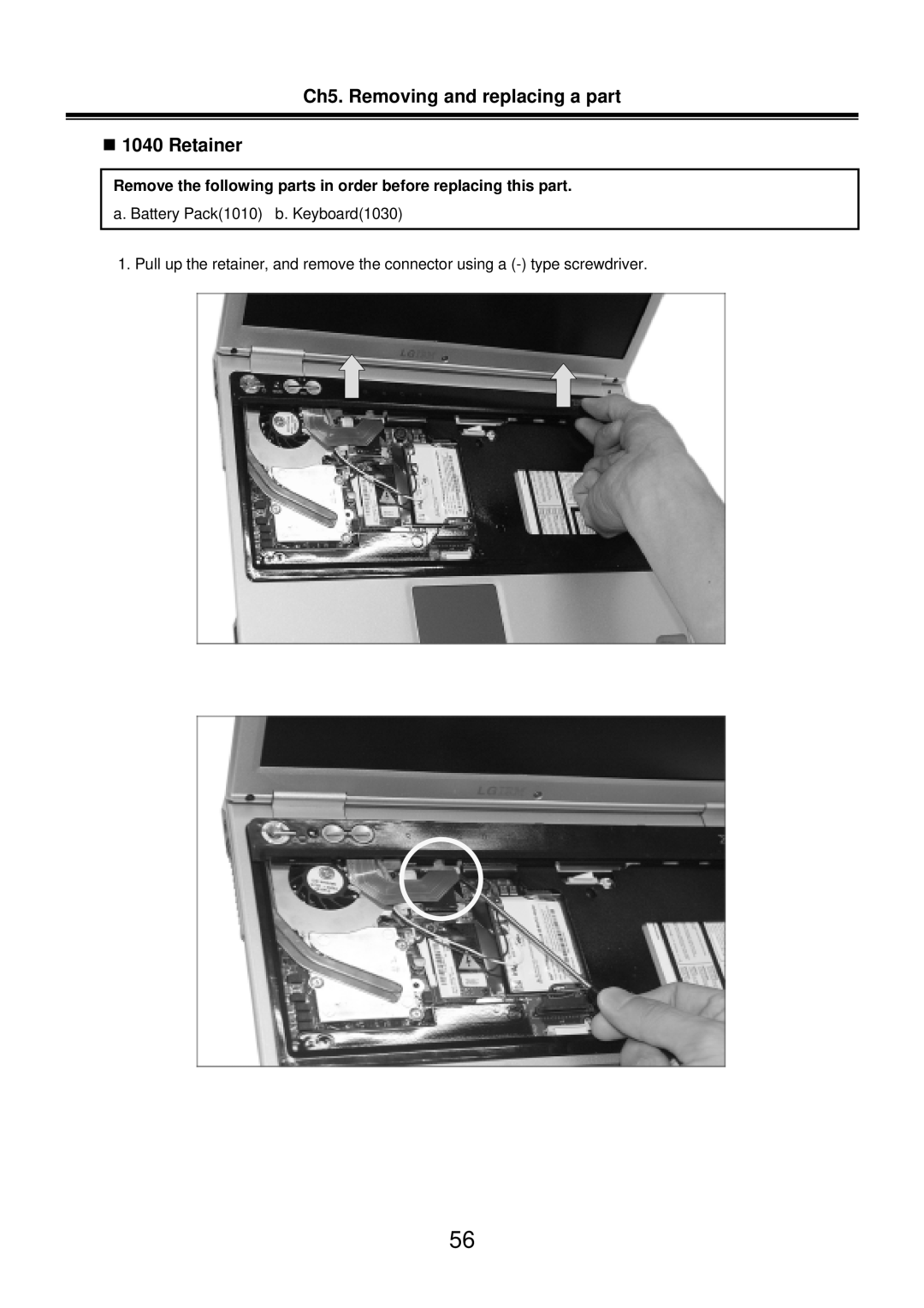 LG Electronics LM50 service manual Ch5. Removing and replacing a part „ 1040 Retainer, a. Battery Pack1010 b. Keyboard1030 