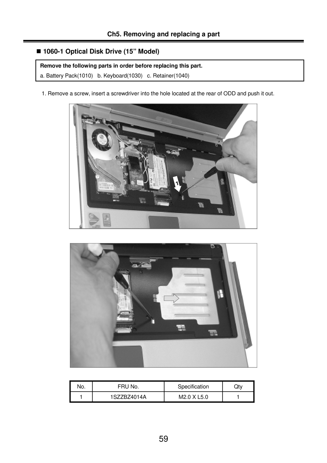 LG Electronics LM50 service manual „ 1060-1 Optical Disk Drive 15” Model, Ch5. Removing and replacing a part 