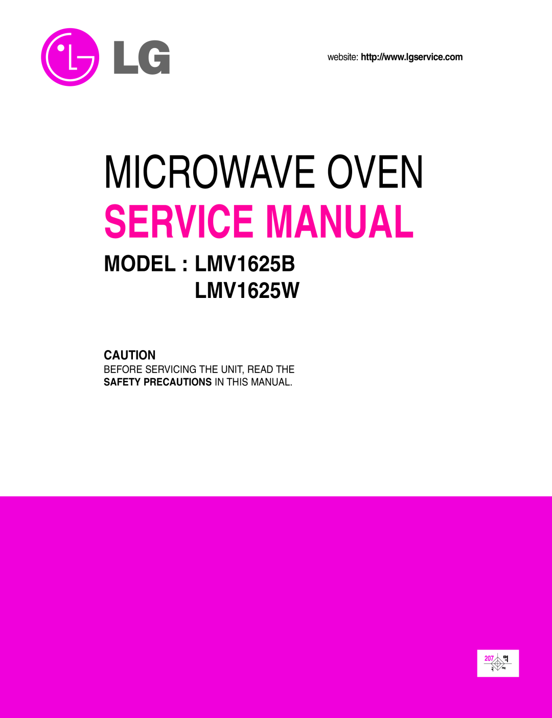 LG Electronics service manual Microwave Oven, Service Manual, MODEL LMV1625B LMV1625W 