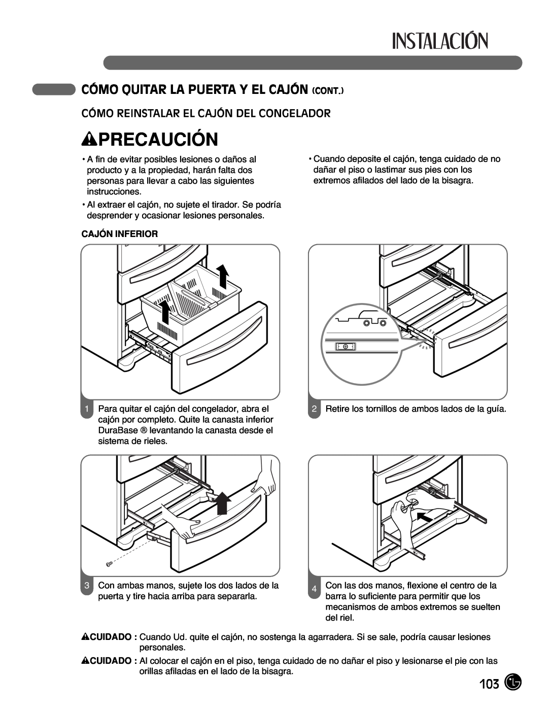 LG Electronics LMX21971 manual Cómo Reinstalar El Cajón Del Congelador, wPRECAUCIÓN, Cómo Quitar La Puerta Y El Cajón Cont 