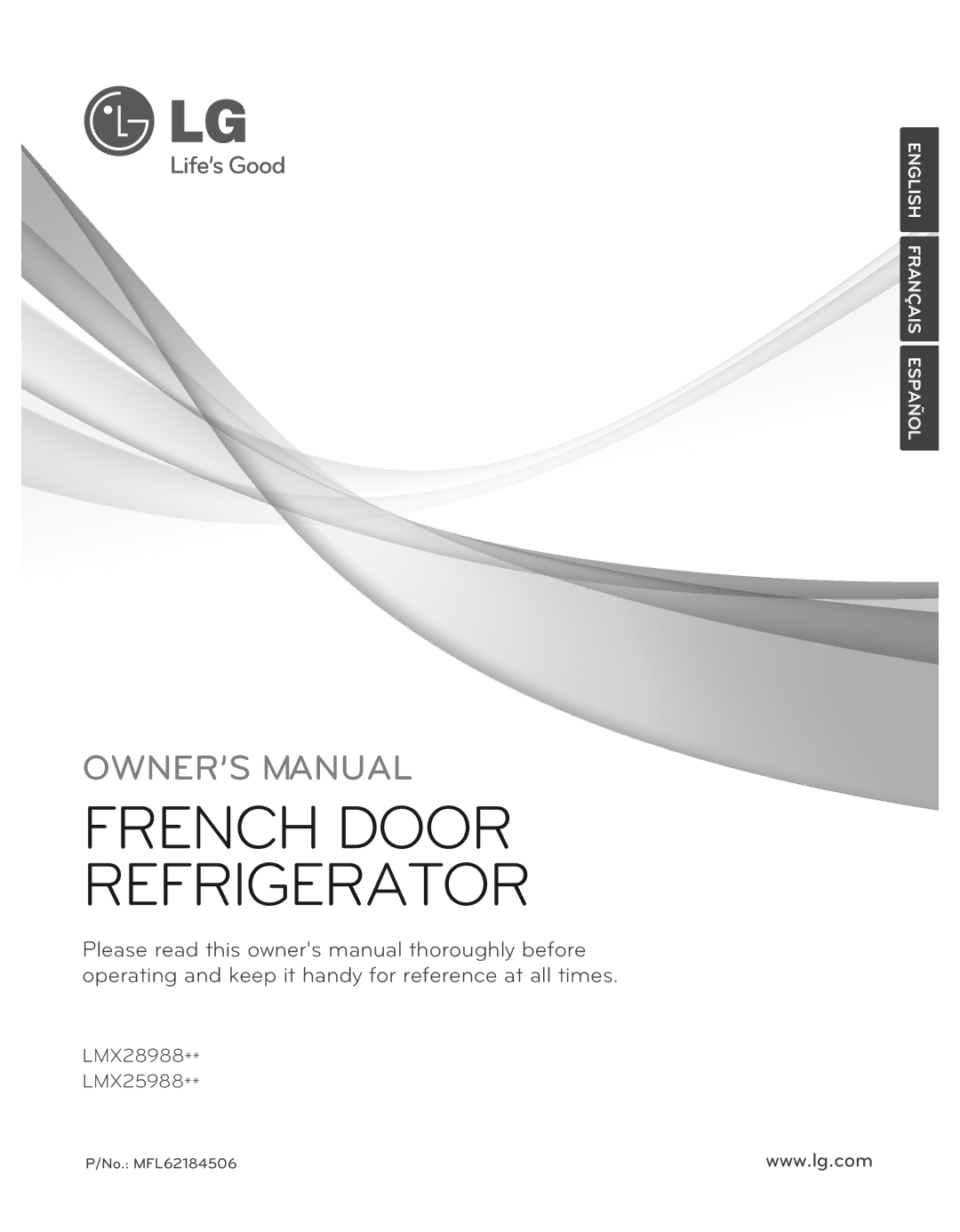 LG Electronics LMX25988ST owner manual French Door Refrigerator 