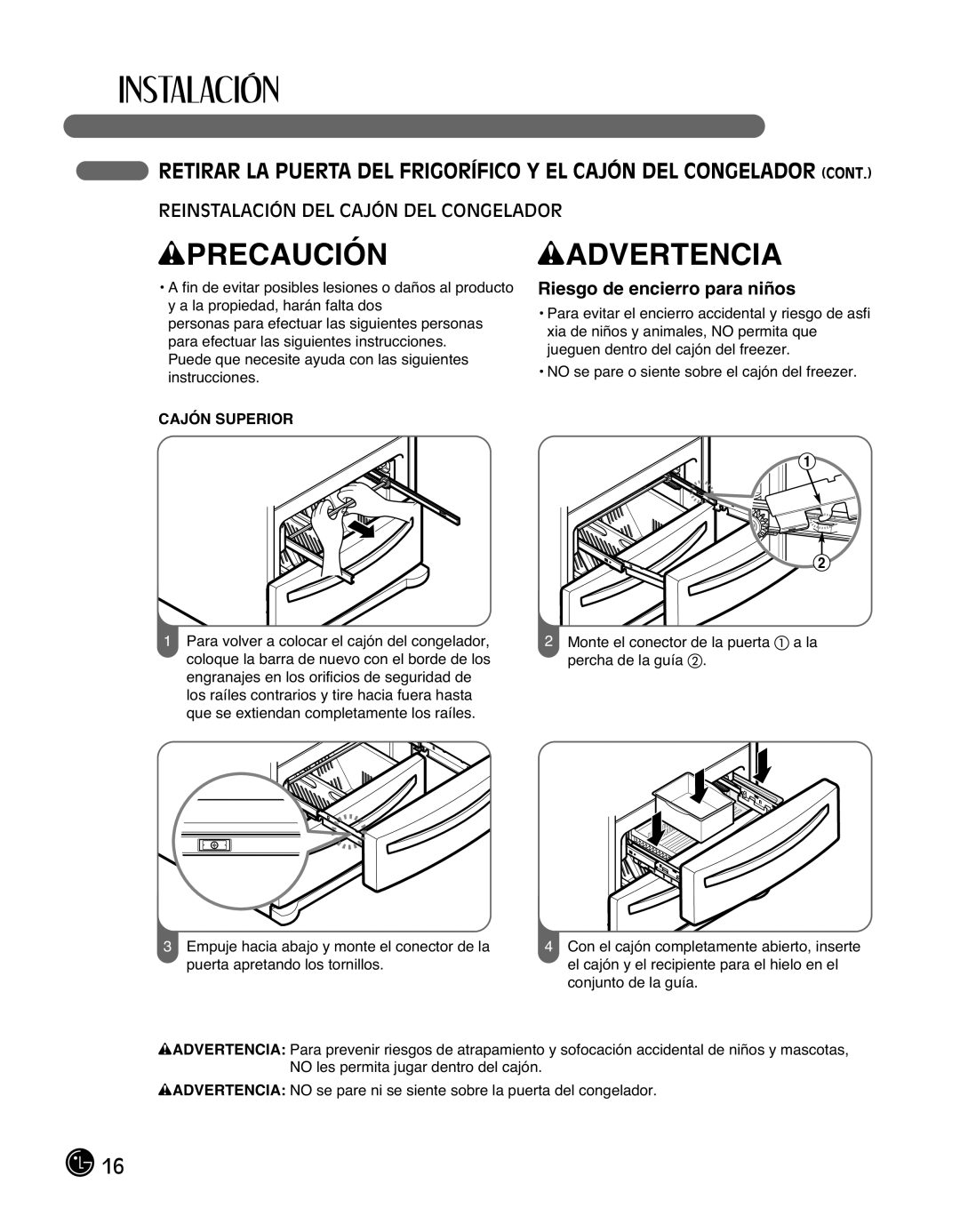 LG Electronics LMX25988ST owner manual Reinstalación DEL Cajón DEL Congelador, Riesgo de encierro para niños 