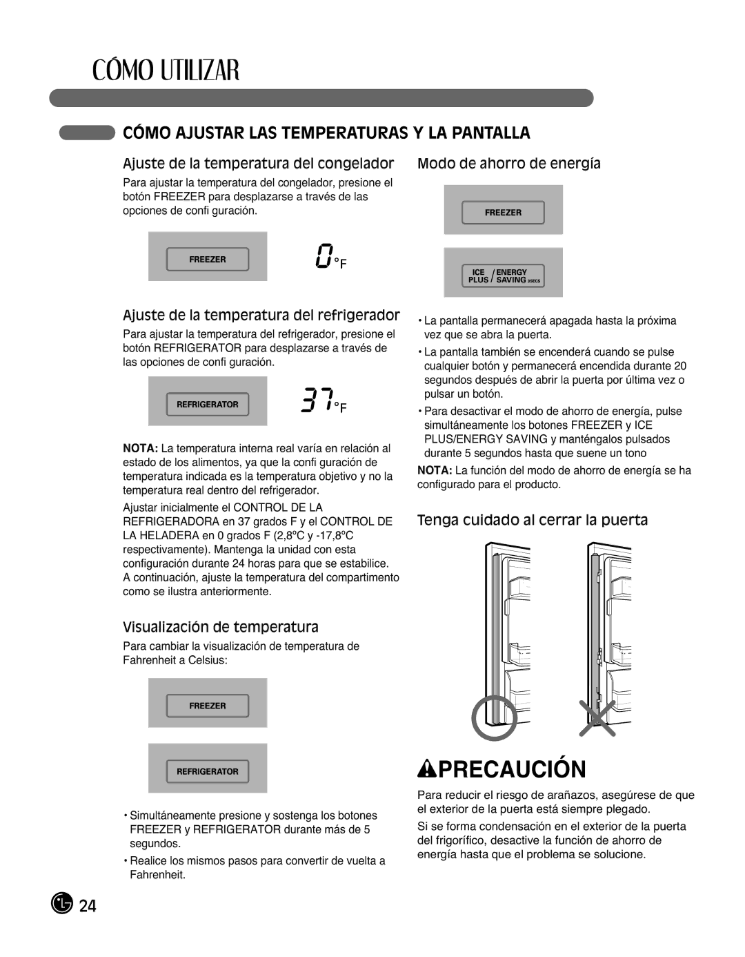 LG Electronics LMX25988ST Cómo Ajustar LAS Temperaturas Y LA Pantalla, Ajuste de la temperatura del refrigerador 