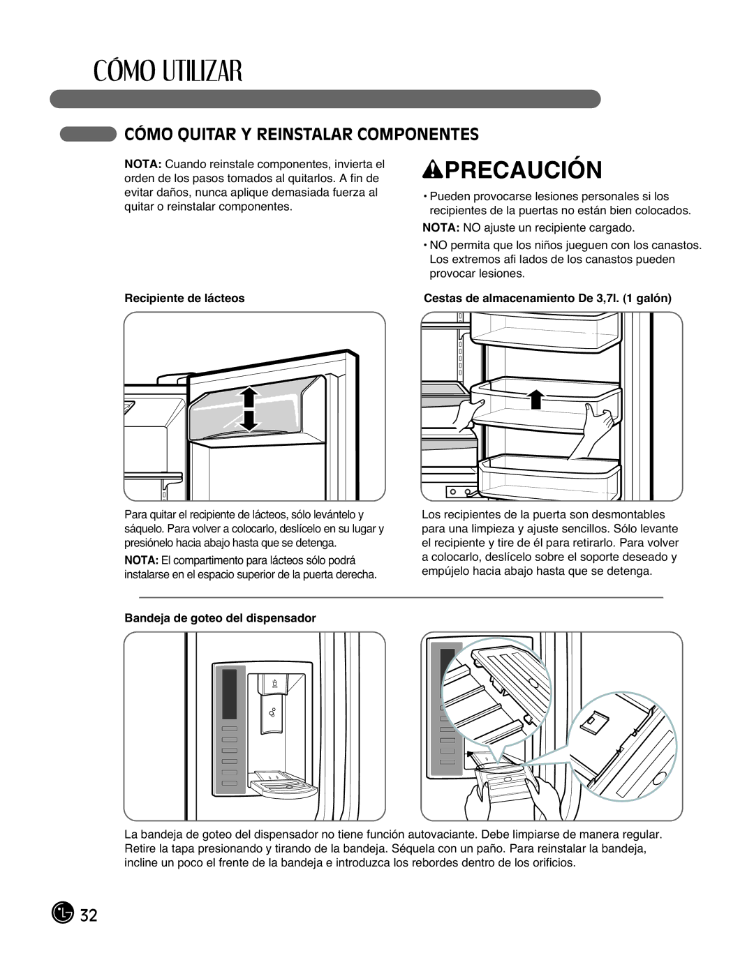 LG Electronics LMX25988ST Cómo Quitar Y Reinstalar Componentes, Recipiente de lácteos, Bandeja de goteo del dispensador 