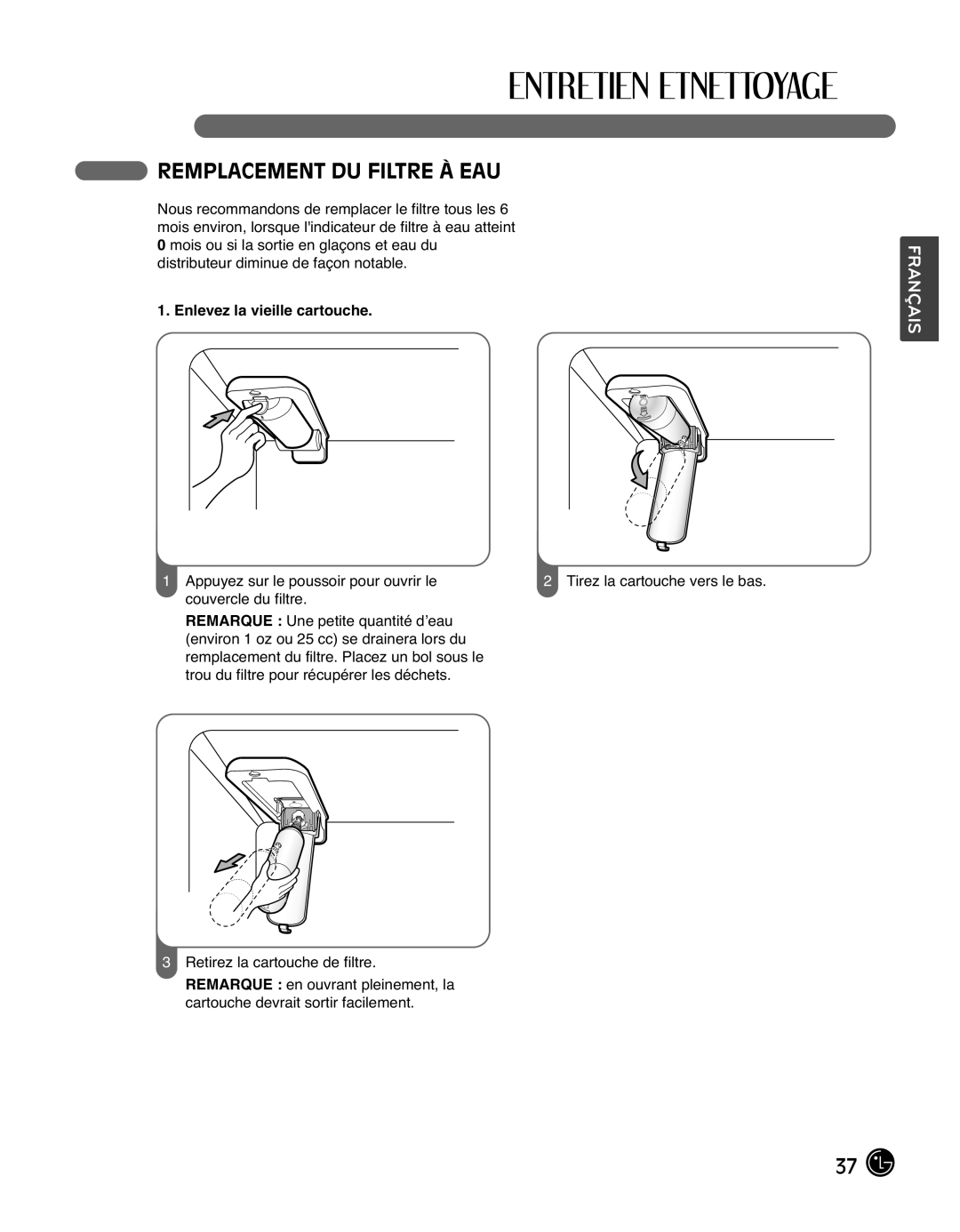 LG Electronics LMX25988ST owner manual Remplacement DU Filtre À EAU, Enlevez la vieille cartouche 