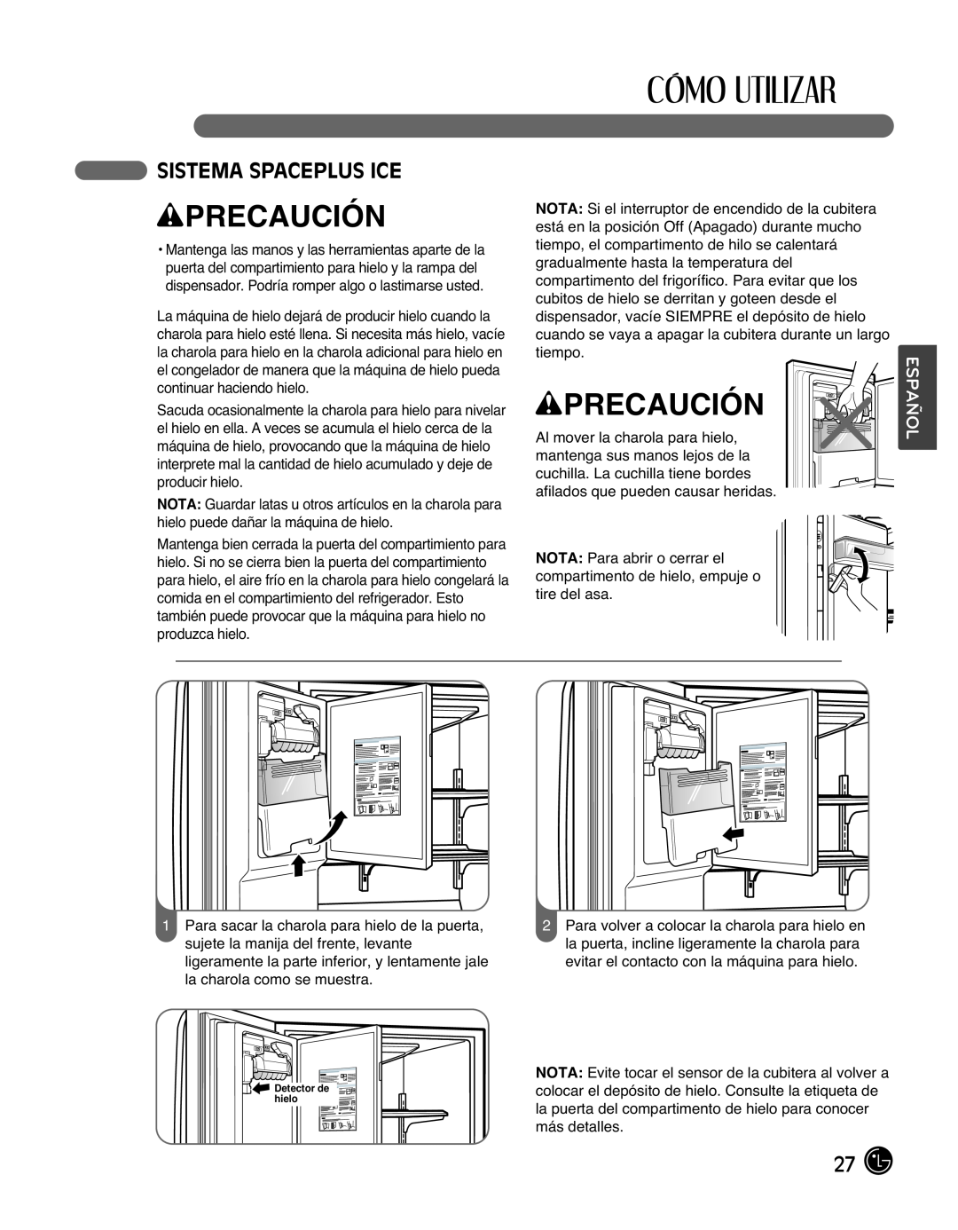 LG Electronics LMX25988ST owner manual Sistema Spaceplus Ice, wPRECAUCIÓN, Español, Detector de hielo 