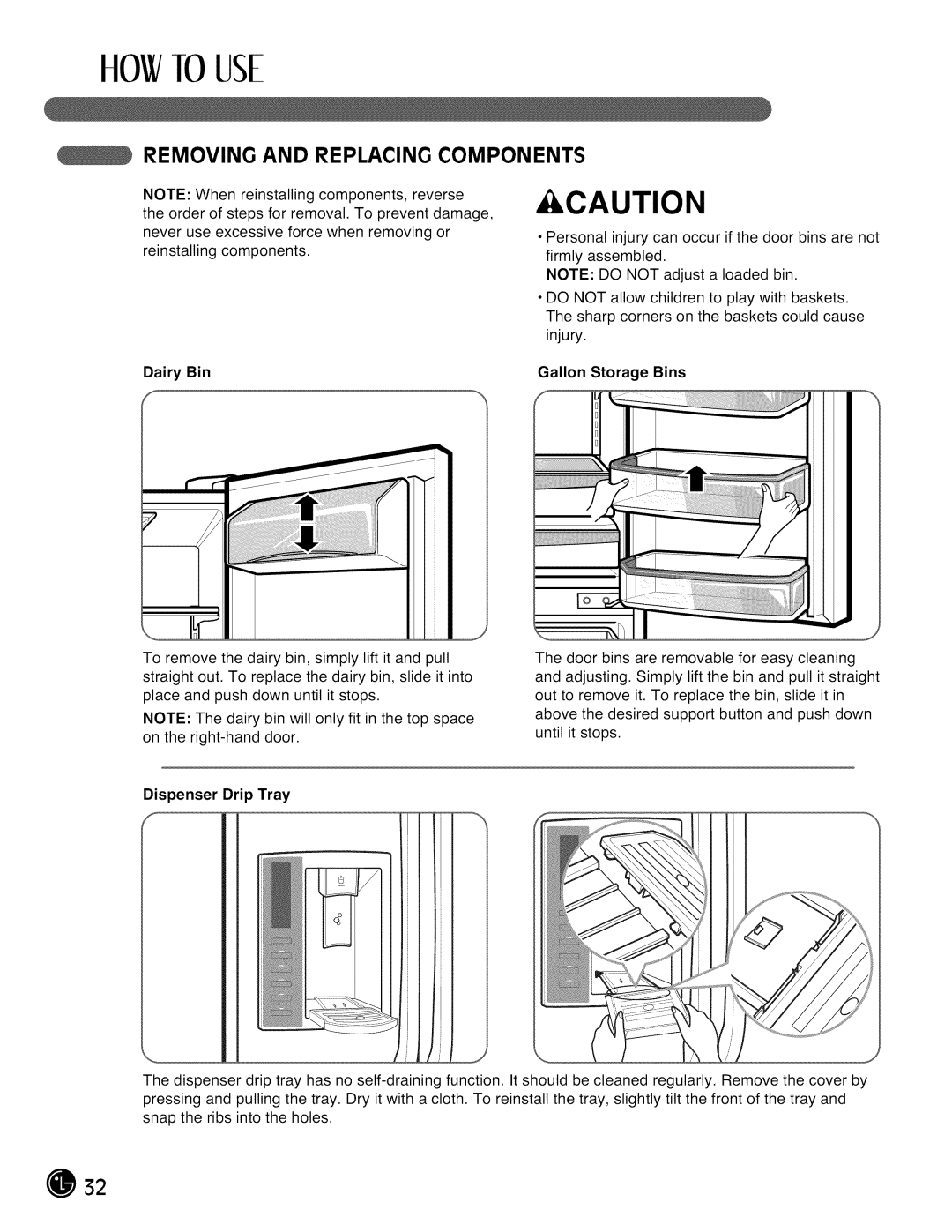 LG Electronics LMX28988 manual Removing and Replacing Components, Dairy Bin Gallon Storage Bins, Dispenser Drip Tray 