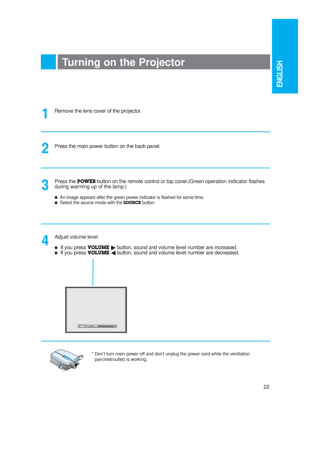 LG Electronics LP-XG2 Turning on the Projector, Remove the lens cover of the projector, During warming up of the lamp 