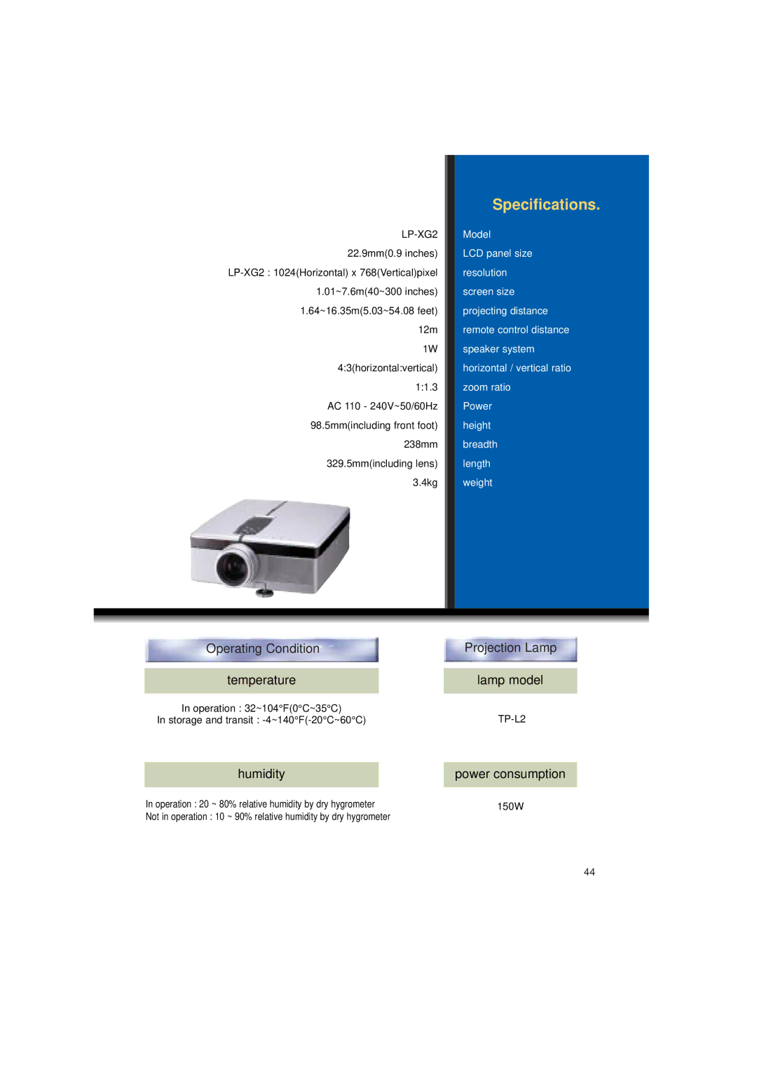 LG Electronics LP-XG2 owner manual Operating Condition Temperature, Humidity, Projection Lamp Lamp model, Power consumption 