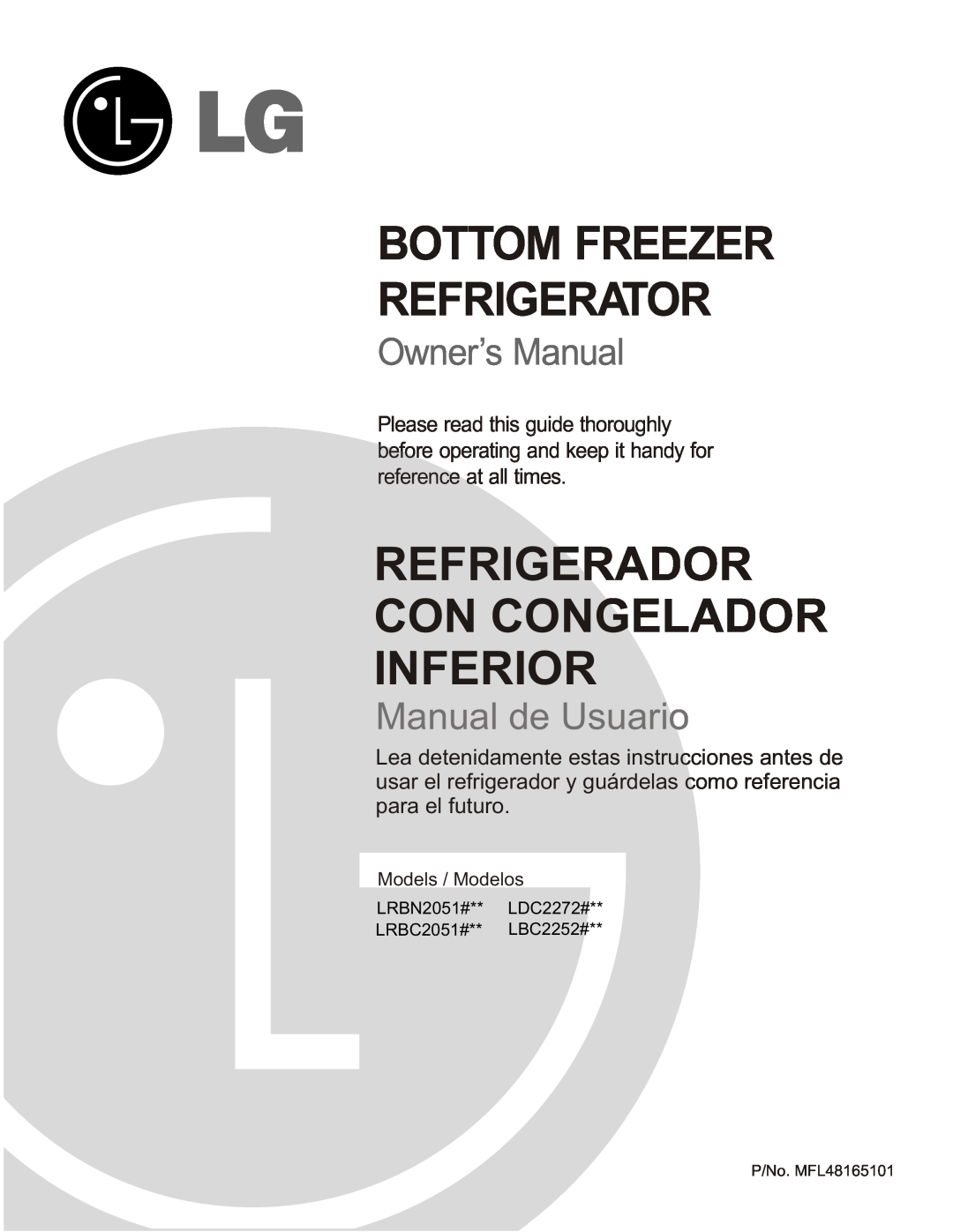 LG Electronics owner manual Models / Modelos, LRBN2051#** LDC2272# LRBC2051#** LBC2252#, Bottom Freezer Refrigerator 