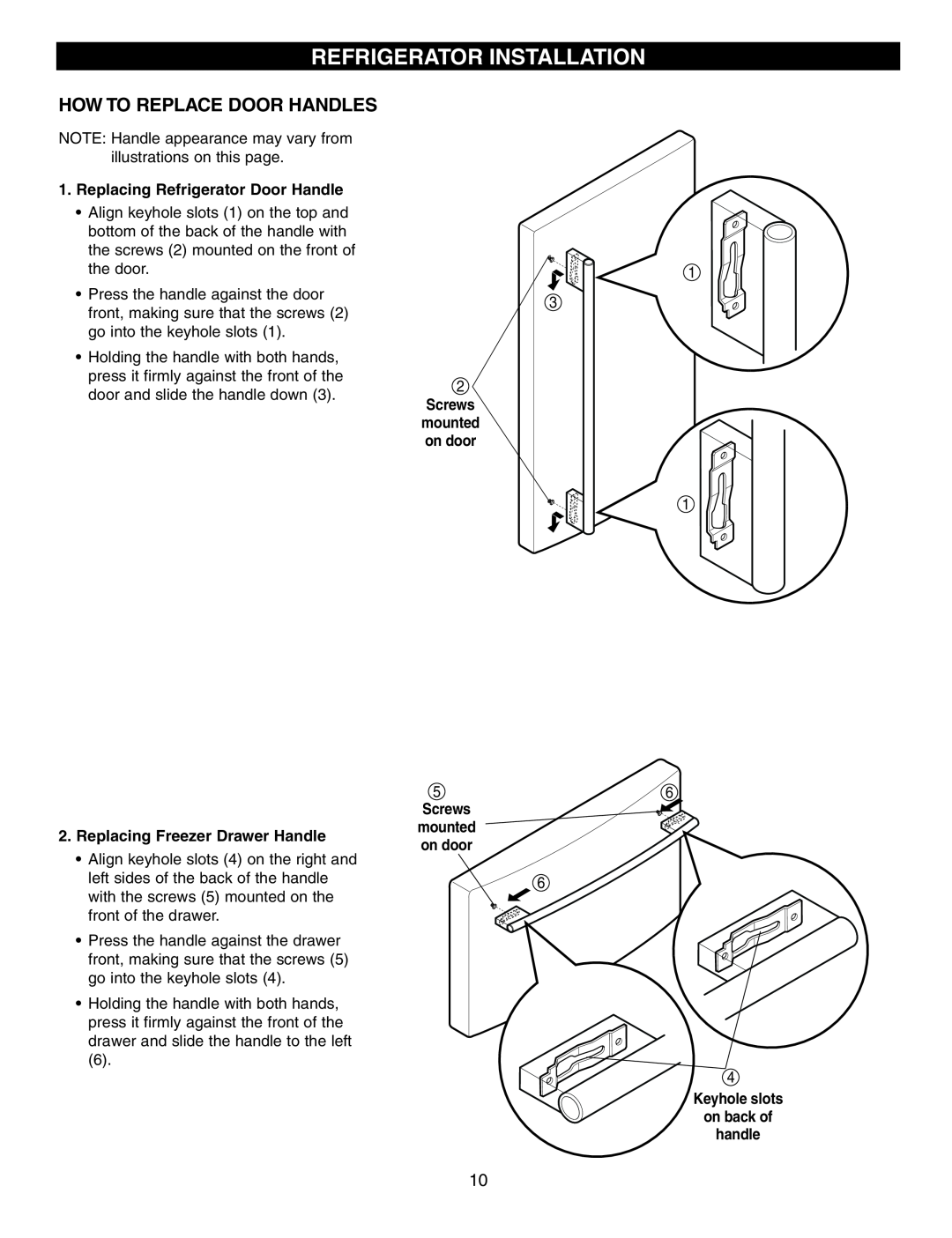 LG Electronics LRFD25850 manual Refrigerator Installation, How To Replace Door Handles, Replacing Refrigerator Door Handle 