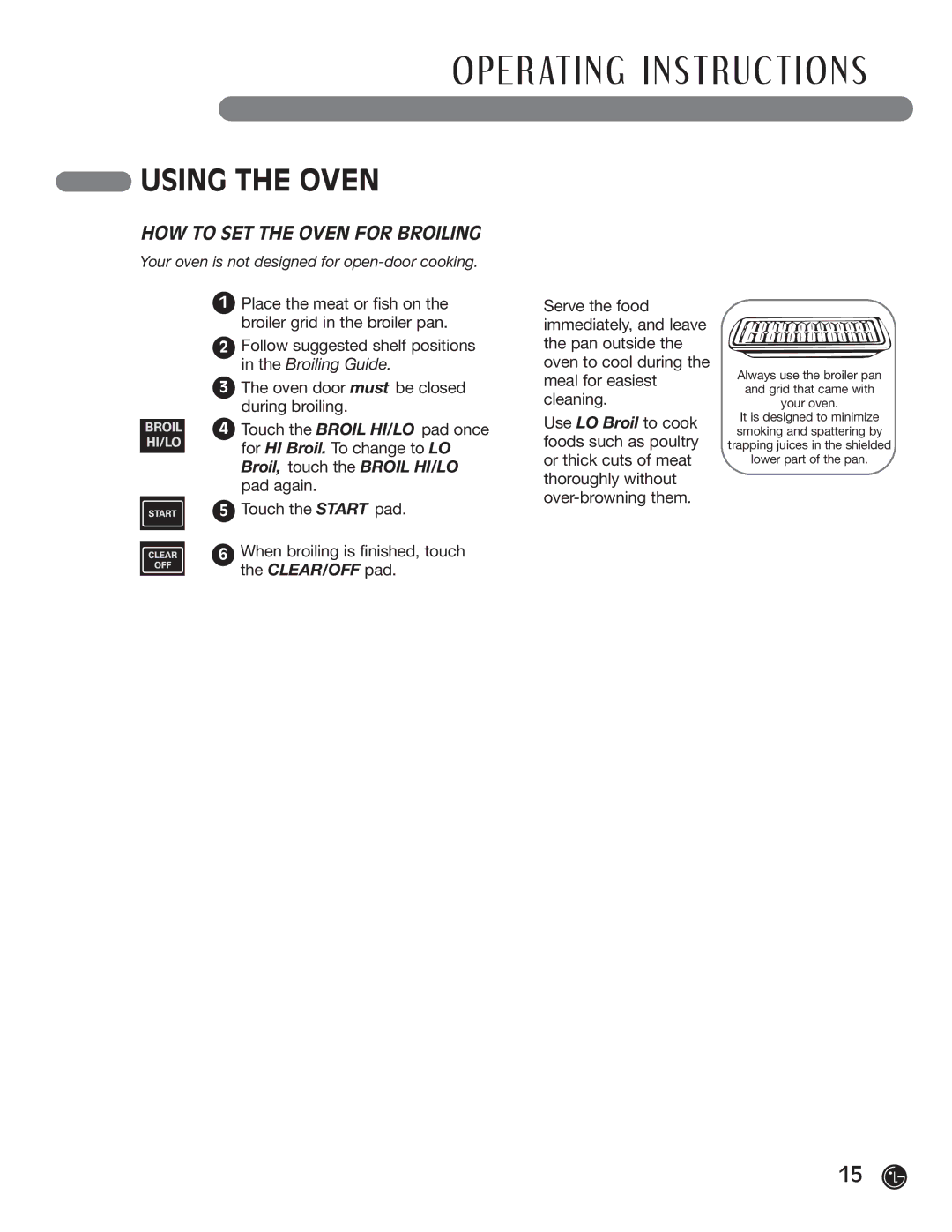 LG Electronics LRG30355SW manual HOW to SET the Oven for Broiling, Always use the broiler pan Grid that came with Your oven 