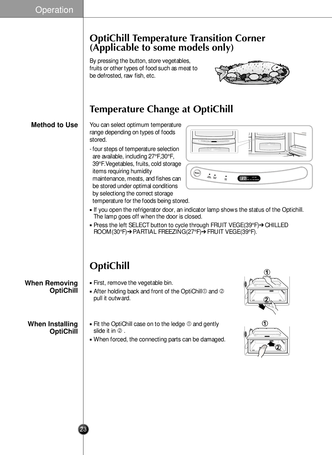 LG Electronics LRSC26925SW, LSRC26923SW, LRSC26925TT, LSRC26923TT Temperature Change at OptiChill, When Removing OptiChill 