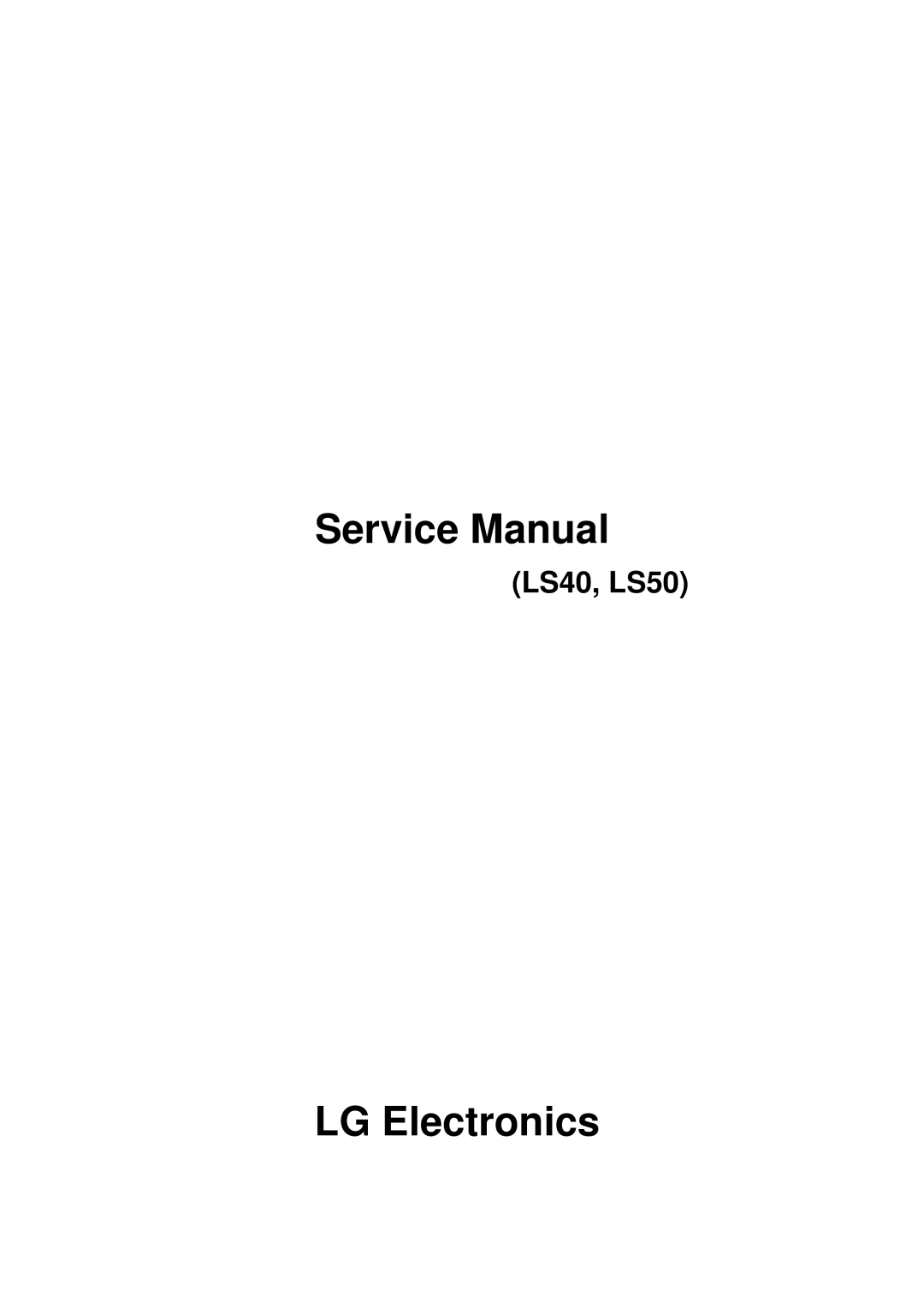 LG Electronics service manual Service Manual, LG Electronics, LS40, LS50 