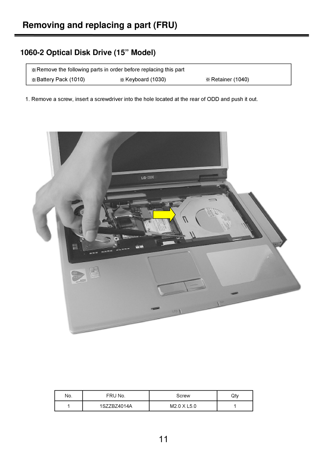 LG Electronics LS50 Optical Disk Drive 15” Model, Removing and replacing a part FRU, Battery Pack, Keyboard, Retainer 