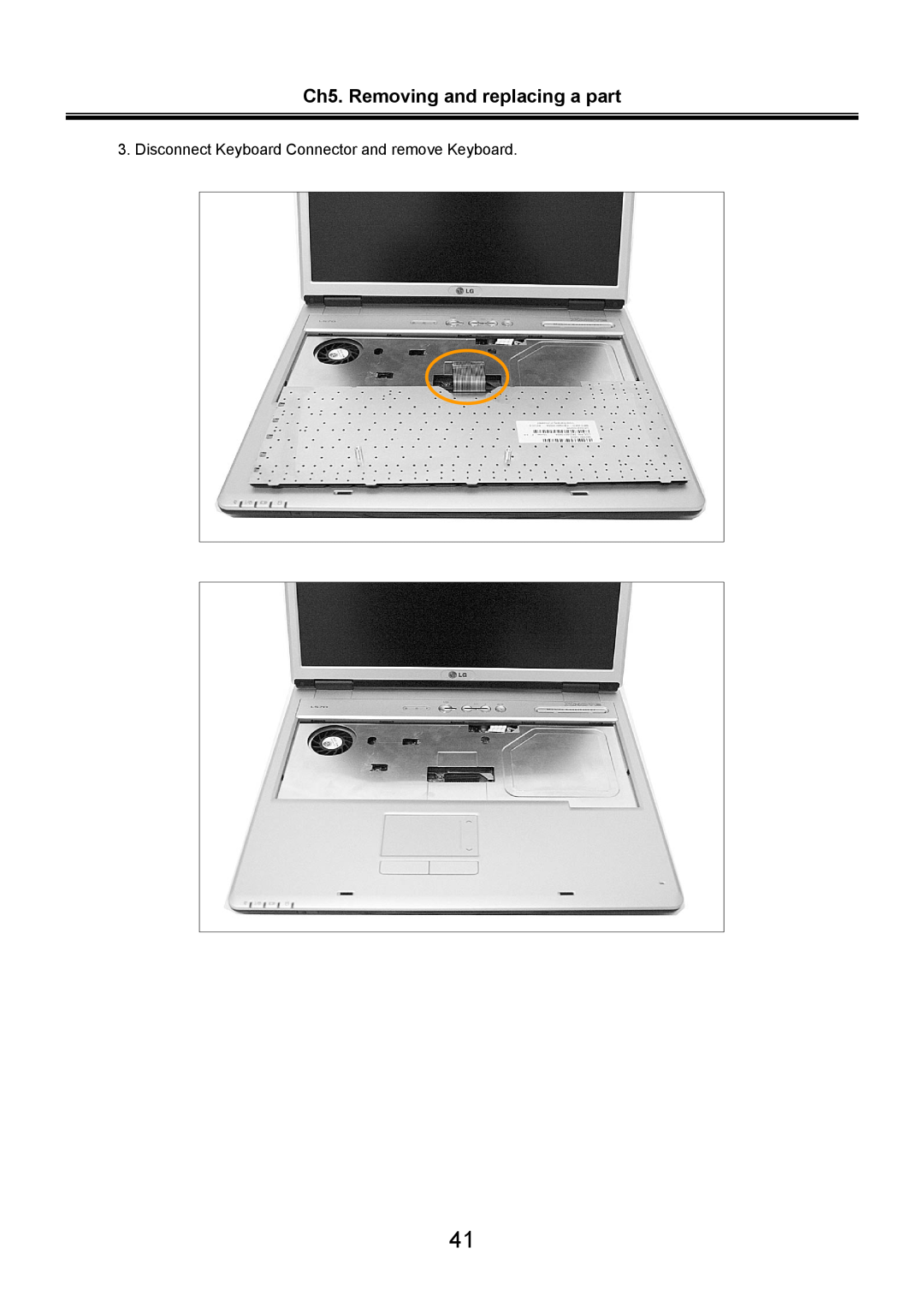 LG Electronics LS70 service manual Ch5. Removing and replacing a part, Disconnect Keyboard Connector and remove Keyboard 