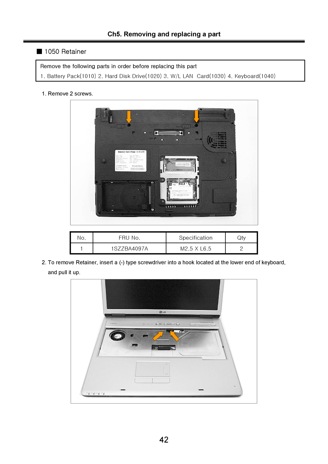 LG Electronics LS70 service manual Ch5. Removing and replacing a part 1050 Retainer 