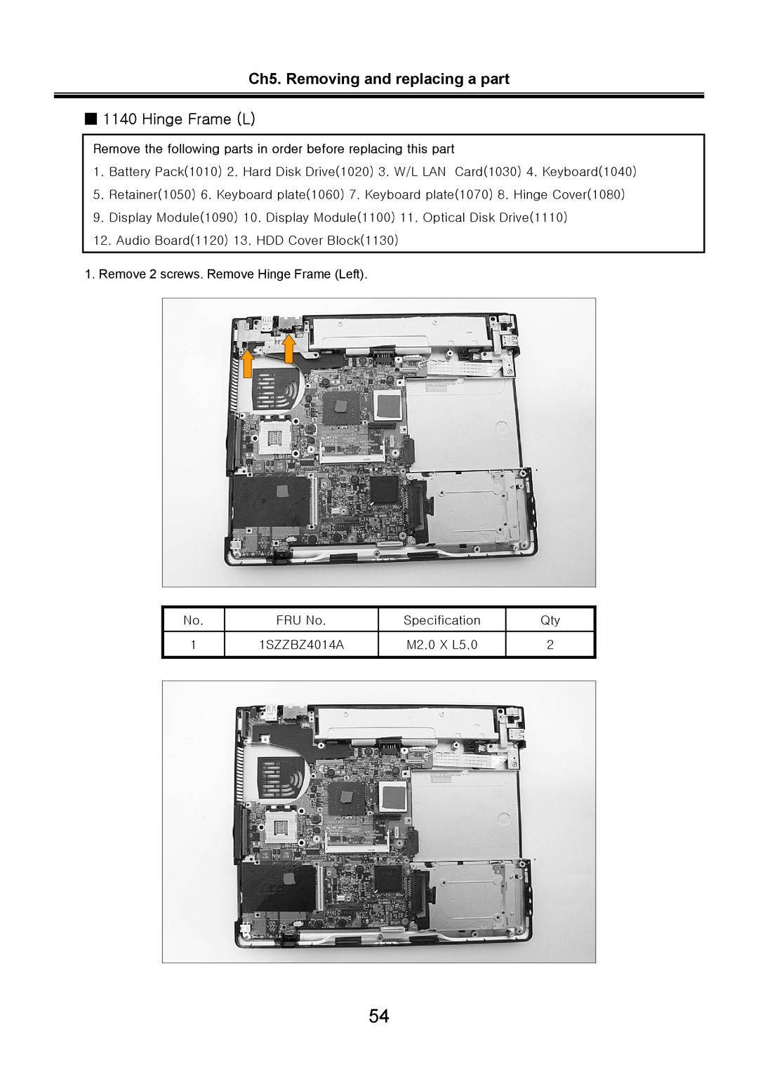 LG Electronics LS70 service manual Ch5. Removing and replacing a part 1140 Hinge Frame L 