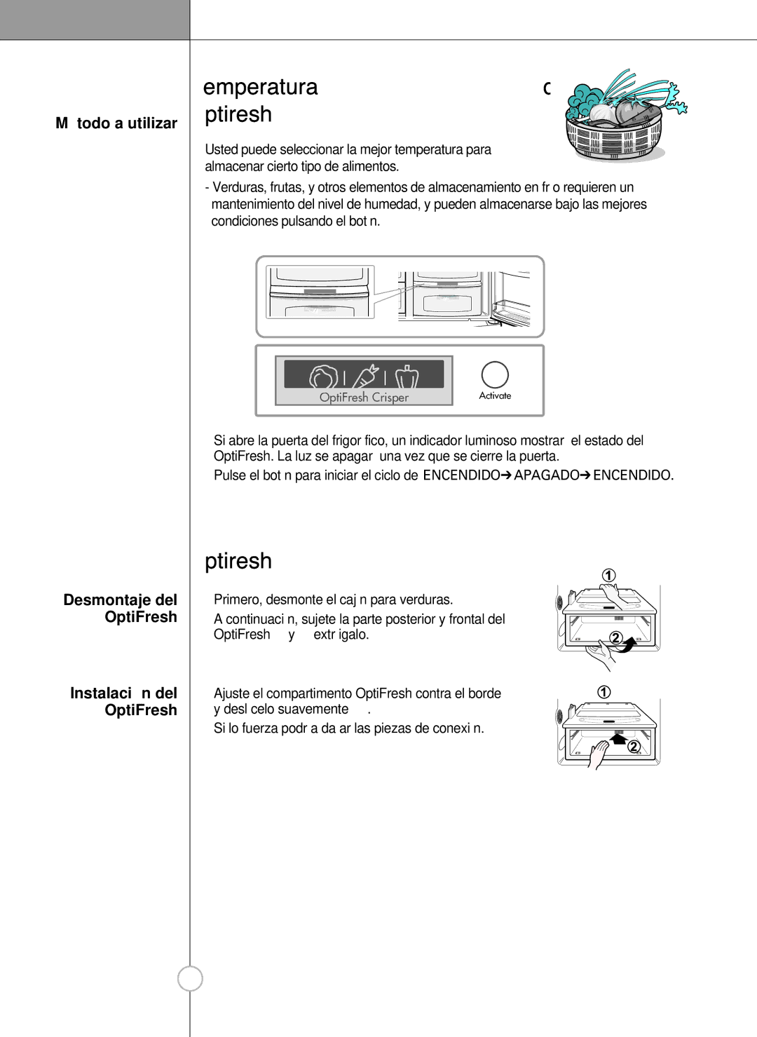 LG Electronics LSC 27960ST manual Temperatura del compartimento, Método a utilizar OptiFresh, Instalación del OptiFresh 