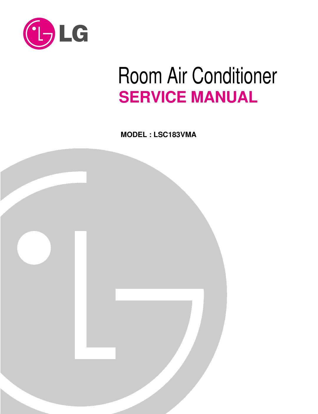 LG Electronics LSC183VMA service manual Room Air Conditioner 