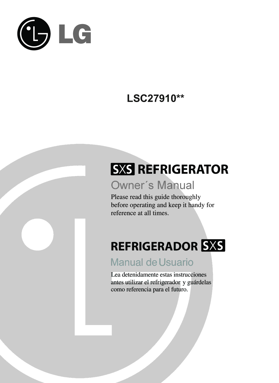 LG Electronics LSC27910** owner manual Refrigerator 