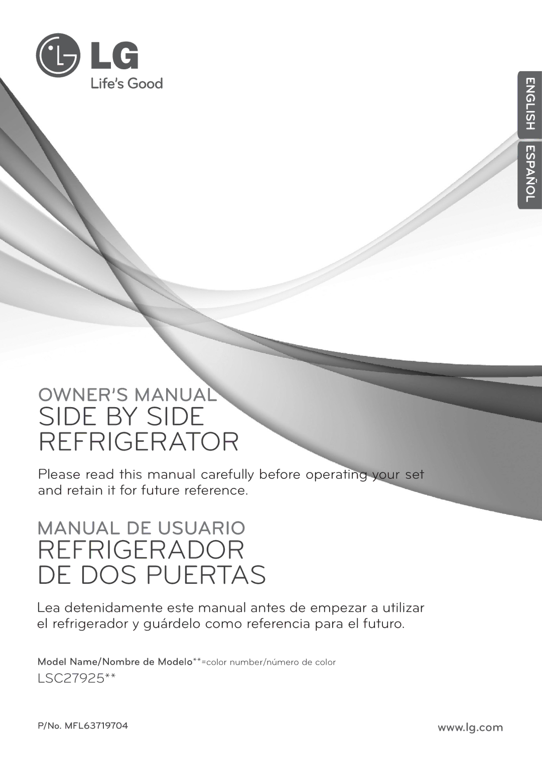 LG Electronics LSC27925**, LSC27925ST owner manual Side by Side Refrigerator, English Español 