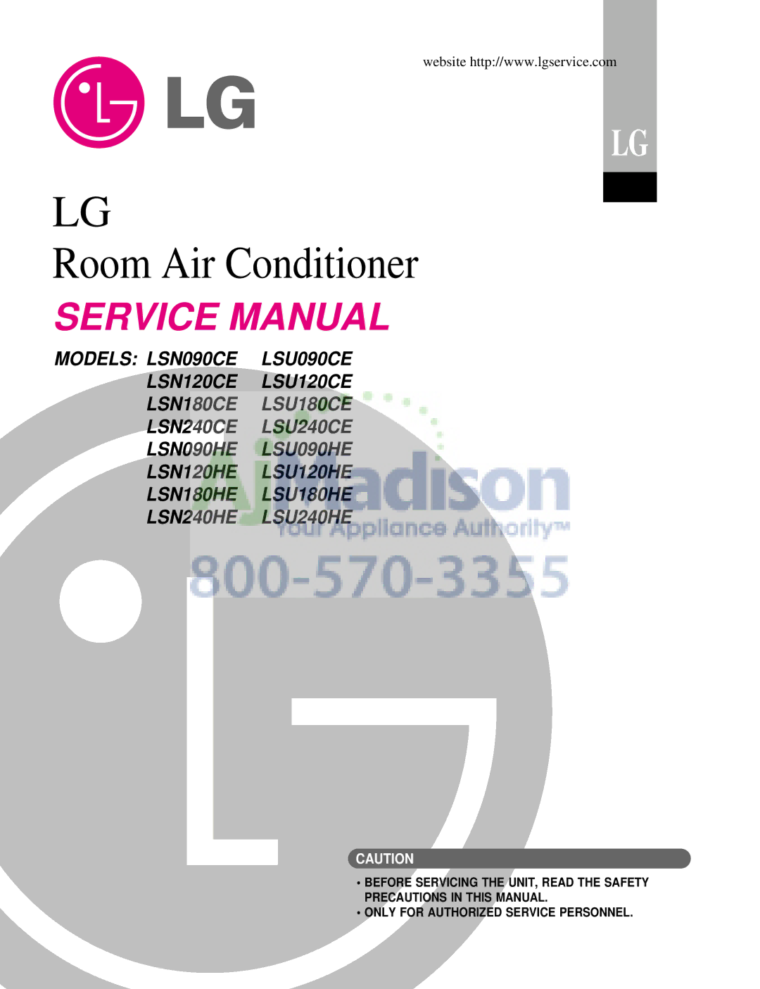 LG Electronics LSU120CE, LSN090CE, LSU090HE, LSU090CE, LSN180CE, LSN120HE, LSN120CE, TRUE service manual Room Air Conditioner 