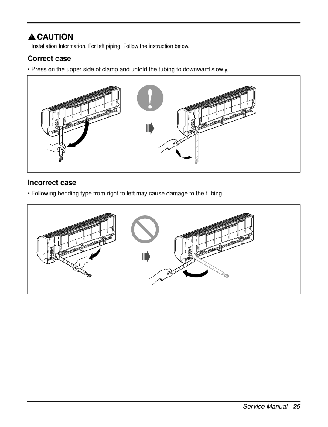 LG Electronics LSN240HE, LSN090CE, LSU120CE, LSU090HE, LSU090CE, LSN180CE, LSN120HE, LSN180HE Correct case, Incorrect case 