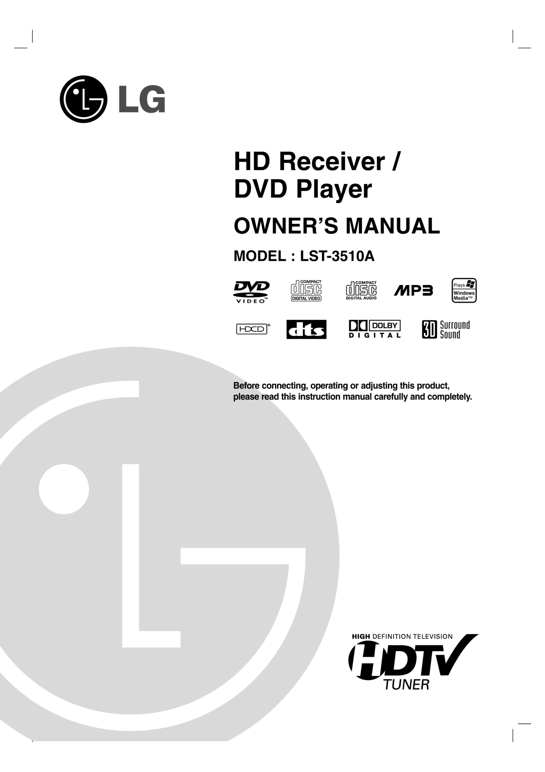LG Electronics owner manual MODEL LST-3510A, HD Receiver DVD Player, Owner’S Manual 
